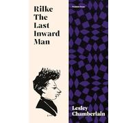 Rilke: The Last Inward Man
