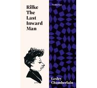 Rilke: The Last Inward Man