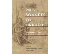 Rilke's Sonnets to Orpheus: Philosophical and Critical Perspectives