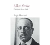 Rilke's Venice (Armchair Traveller): The City in Eleven Walks