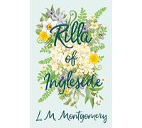 Rilla of Ingleside: 8 (Anne of Green Gables)