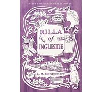 Rilla of Ingleside (An Anne of Green Gables Novel)