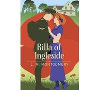 Rilla of Ingleside (Arcturus Essential Anne of Green Gables)