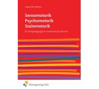 Rilo Pöhlmann G Sensomotorik - Psychomotorik - Soziomotorik: für hei (Paperback)