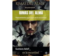 RIMAS DEL ALMA: Pensamientos que laten en la oscuridad