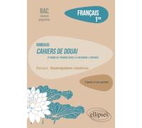 Rimbaud. Cahiers de Douai, 22 poèmes, de « Première soirée » à « Ma Bohème (Fantaisie) ». Parcours : émancipations créatrices: Français. 1re (L'œuvre et son parcours)