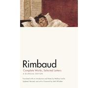 Rimbaud Complete Works, Selected Letters - A Bilingual Edition