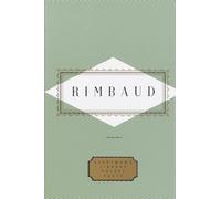 Rimbaud: Poems: Edited by Peter Washington: 0 (Everyman's Library Pocket Poets)