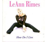 Rimes Leann - How Do I Live