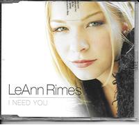 Rimes, Leann - I Need You [CD 1]