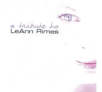 Rimes, Lee Ann.=Tribute= - Tribute to Lee Ann Rimes