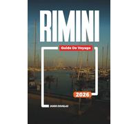 RIMINI Guide de voyage 2026: Explorez Rimini : sites historiques, vie nocturne, hôtels en bord de mer et attractions familiales