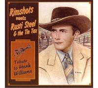 Rimshots Meets Rusti Steel & T - Tribute to Hank Williams
