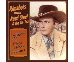 Rimshots Meets Rusti Steel & T - Tribute to Hank Williams