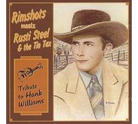 Rimshots Meets Rusti Steel & the Tin Tax - Tribute to Hank Williams+7" [Vinyl LP] [VINYL]