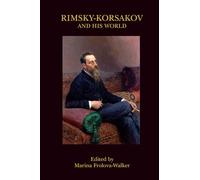 Rimsky-Korsakov and His World: 43 (The Bard Music Festival) – Princeton University Press