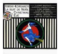 Rimsky-Korsakov - Rimsky-Korsakov: La Nuit De Noel/Christmas Eve /Soloistes Du Theatre Bolchoi/mikhail yurovski