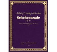 Rimsky-Korsakov: Scheherazade, Op. 35 - Full Orchestral Score