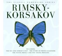 Rimsky-Korsakov - The Classic Composers Series