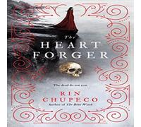 Rin Chupeco The Heart Forger Paperback Book Rin Chupeco Multicolor