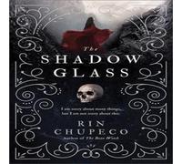 Rin Chupeco The Shadowglass Paperback Book Rin Chupeco Multicolor