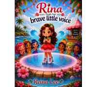 Rina Finds Her Brave Little Voice