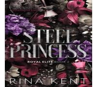 Rina Kent Steel Princess Paperback Book Rina Kent Multicolor