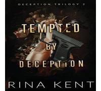 Rina Kent Tempted by Deception: Special Edition Print Paperback Book Rina Kent Multicolor
