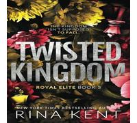 Rina Kent Twisted Kingdom: Special Edition Print Paperback Book Rina Kent Multicolor