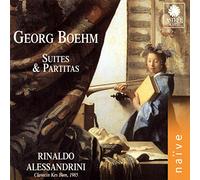 Rinaldo Alessandrini - Georg Boehm: Suites and Partitas
