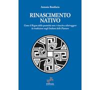 Rinascimento nativo: Come il Regno della quantità non è riuscito a distruggere la tradizione negli Indiani delle Pianure (I Saggi)