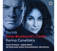 Rinat Shaham, Gabor Bretz, Netherlands Radio Philharmonic Orchestra, Karina Canellakis - Bartók: Duke Bluebeard's Castle