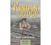 Rindan of the Ridge: Hunter by day. Ghost by night.: 2 (The Isles)