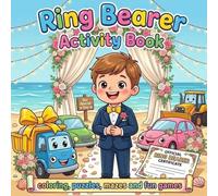 Ring Bearer Activity Book: Fun Wedding Scenes, Ring Bearer Guide, Games, Word Search And Puzzles, Truck-Themed Pages (Fun Ring Bearer Activity Book for Kids)