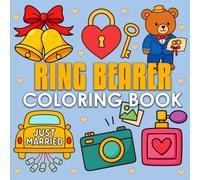 Ring Bearer Bold and Easy Coloring Book: Cute and Simple Wedding-Themed Coloring Fun for Kids
