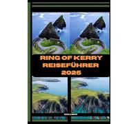 RING OF KERRY REISEFÜHRER 2025 (ADVENTURE AWAIT)