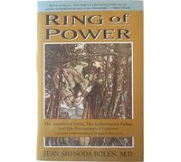 Ring of Power: The Abandoned Child, the Authoritarian Father, and the Disempowered Feminine : A Jungian Understanding of Wagner's Ring Cycle