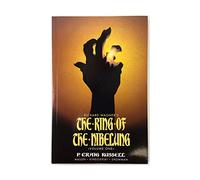 Ring of the Nibelung Volume 1: The Rhinegold & The Valkyrie
