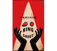 Ring Shout by P. Dj?l? Clark (English) Hardcover Book