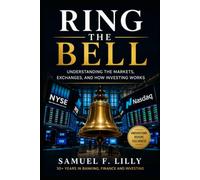 Ring The Bell: Understanding the World's Stock Markets