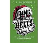 Ring the Bells: Nicht jede Bescherung ist ein Geschenk. The Stranger Times packt aus. Roman