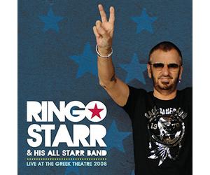 Ringo Starr & His All Starr Band - Live At The Greek Theatre 2008