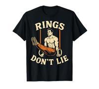 Rings Don't Lie Calisthenics Fitness Gym Training Workout T-Shirt