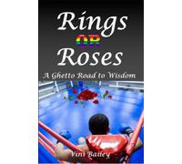Rings or Roses: A Ghetto Road to Wisdom