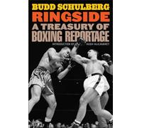 Ringside: A Treasury of Boxing Reportage