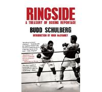 Ringside: A Treasury of Boxing Reportage