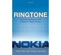 Ringtone: Exploring the Rise and Fall of Nokia in Mobile Phones