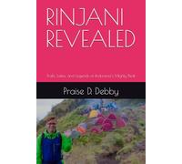 RINJANI REVEALED: Trails, Lakes, and Legends of Indonesia’s Mighty Peak