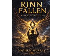 RINN FALLEN: AWAKENING OF THE ANCIENTS