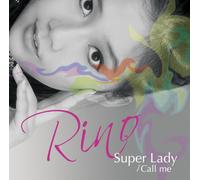 Rino - Super Lady/Call Me